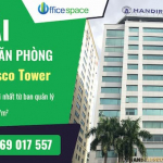 Officespace cho thuê văn phòng tòa nhà Handiresco Tower